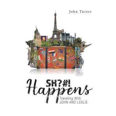 SH?#! Happens: Traveling with John and Leslie