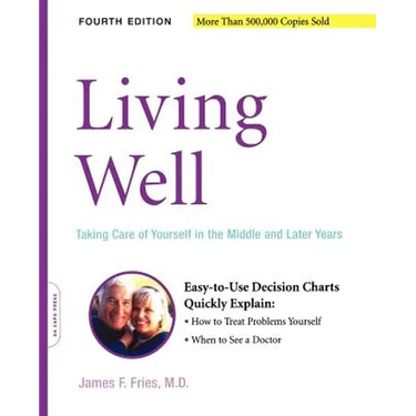 Living Well: Taking Care of Yourself in the Middle and Later Years