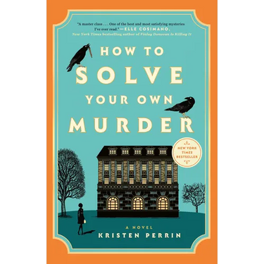 How to Solve Your Own Murder