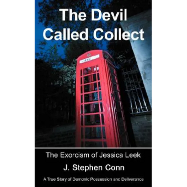 The Devil Called Collect: The Exorcism of Jessica Leek