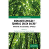 Bionanotechnology Towards Green Energy: Innovative and Sustainable Approach