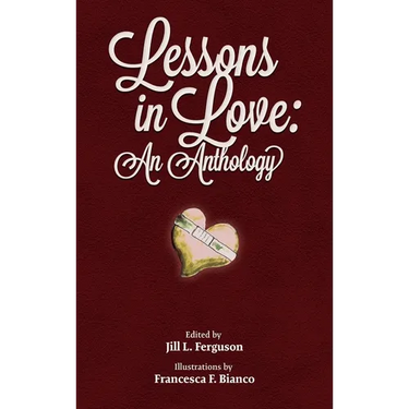 Lessons in Love: An Anthology