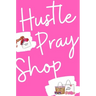Hustle, Pray & Shop Journal