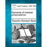 Elements of medical jurisprudence.