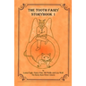 The Tooth Fairy Storybook One