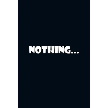 Nothing...: The Art of Doing Nothing: Simple Ways to Make Time for Yourself.