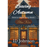 Leaving Autumn: A Sweet Halloween Vermont Romance: Sweet as Maple Syrup Book 1