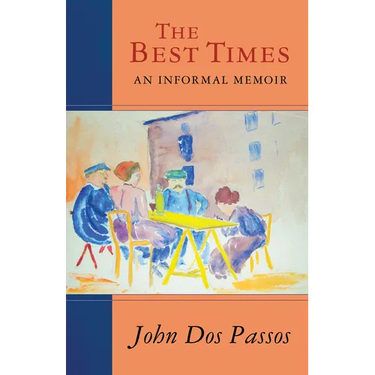 The Best Times: An Informal Memoir