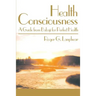Health Consciousness: A Guide from Babaji for Perfect Health