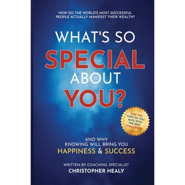 What's So Special About You?: Open the book on the 77 life-changing qualities of the world's most successful people