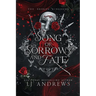 Song of Sorrows and Fate