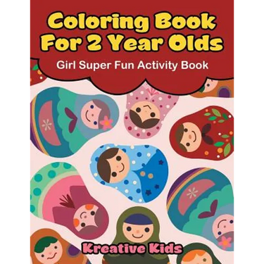 Coloring Book For 2 Year Olds Girl Super Fun Activity Book