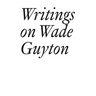 Writings on Wade Guyton