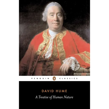 A Treatise of Human Nature: Being an Attempt to Introduce the Experimental Method of Reasoning Into Mor