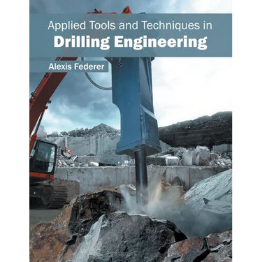 Applied Tools and Techniques in Drilling Engineering
