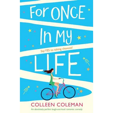 For Once In My Life: An absolutely perfect laugh out loud romantic comedy