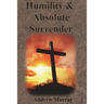 Humility & Absolute Surrender