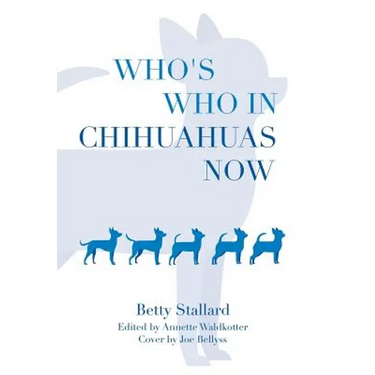 Who's Who in Chihuahuas Now