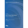 Soft Tissue Sarcomas: Treatment and Management