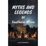 Myths and Legends of Southern Africa