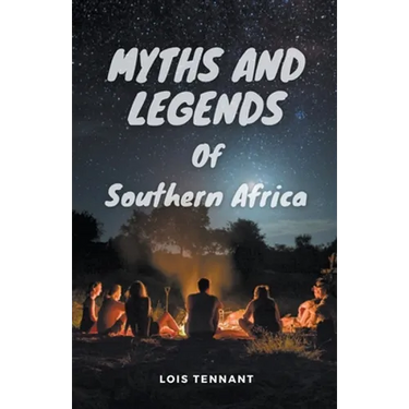 Myths and Legends of Southern Africa
