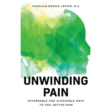 Unwinding Pain: Affordable and Accessible Ways to Feel Better Now