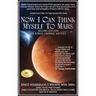 Now I Can Think Myself to Mars: Second Edition Ten Bonus Journal Entries