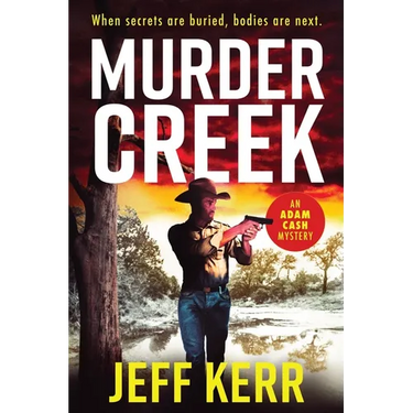 Murder Creek: An Adam Cash mystery