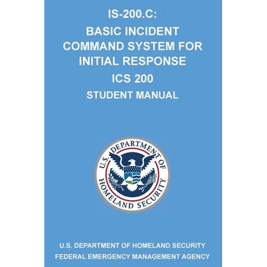 Is-200.C: Basic Incident Command System for Initial Response ICS 200: (Student Manual)