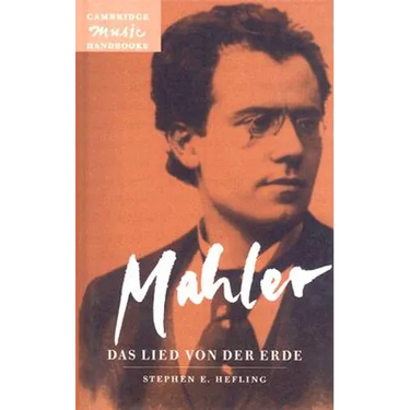 Mahler: Das Lied Von der Erde (The Song Of The Earth)_