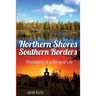Northern Shores Southern Borders: Revelations of a Bilingual Life