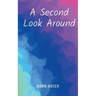 A Second Look Around