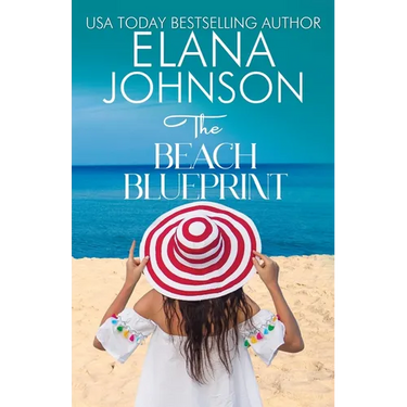 The Beach Blueprint: Sweet Romance & Women's Friendship Fiction