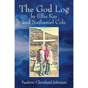 The God Log by Ellie Kay and Nathaniel Cole