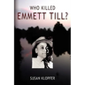 Who Killed Emmett Till