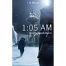 1: 05 a.m.