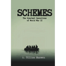 Schemes: The Greatest Operations of World War 2