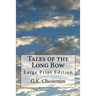 Tales of the Long Bow: Large Print Edition