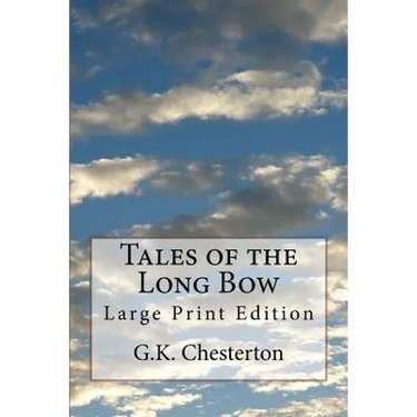 Tales of the Long Bow: Large Print Edition