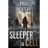 Sleeper Cell: An Action-Thriller