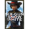 Six-Gun Snow White