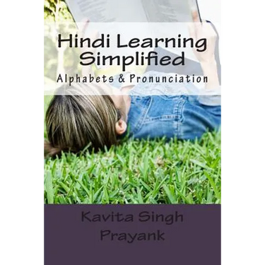 Hindi Learning Simplified (Part-I): Alphabets & Pronunciation