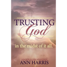 Trusting God in the Midst of it All