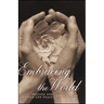 Embracing the World: Praying for Justice and Peace