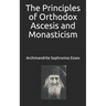 The Principles of Orthodox Ascesis and Monasticism