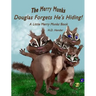 The Merry Munks: Douglas Forgets He's Hiding!: A Little Merry Munks Book
