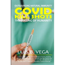 COVID Kill Shots: Outsourcing Natural Immunity