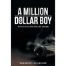 A Million-Dollar Boy with a Billion-Dollar Dream