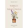 Whiskey & Wildflowers