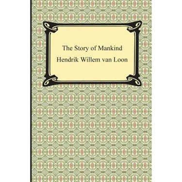 The Story of Mankind (Illustrated)